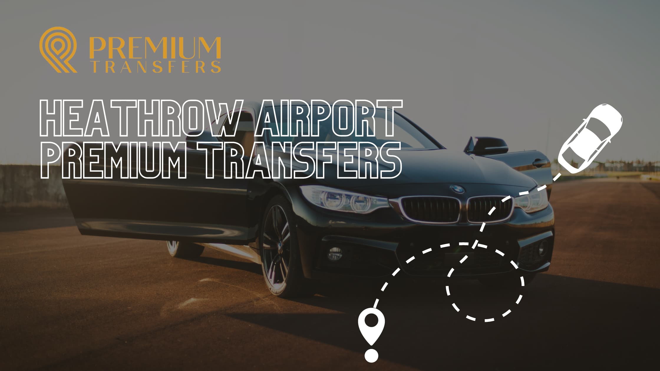 Heathrow Airport Premium Transfers: Your Passport to Smooth Travels